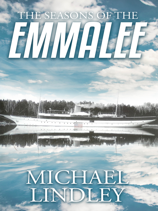 Title details for The Seasons of the EmmaLee by Michael Lindley - Available
